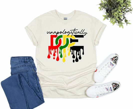 UNAPOLOGETICALLY DOPE